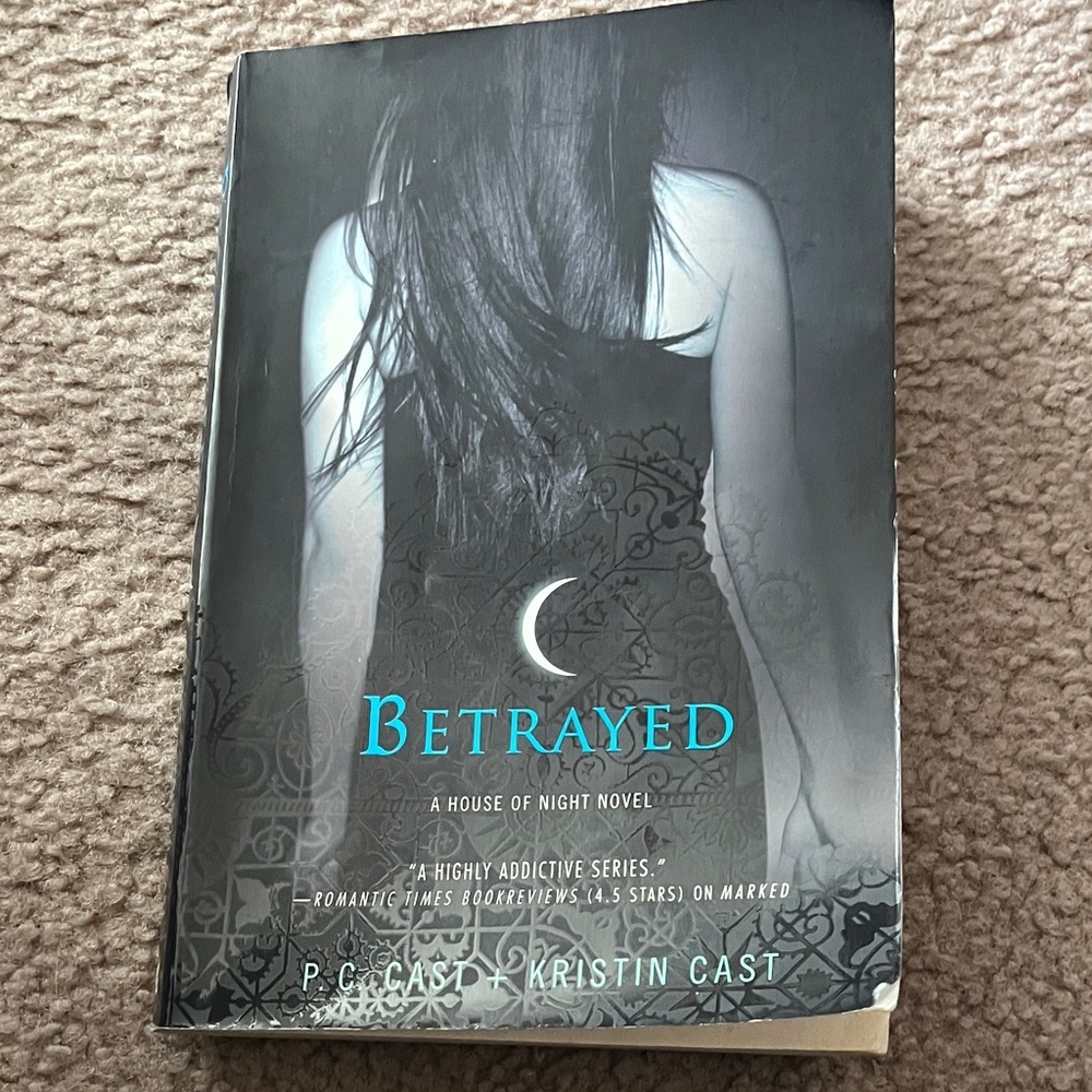 Betrayed The House of Night Novel